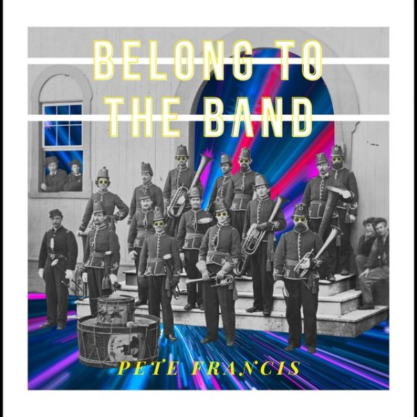 Album Pete Francis - Belong to the Band