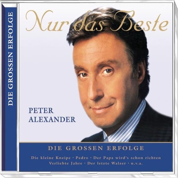 Album Peter Alexander - Nur das Beste: Peter Alexander