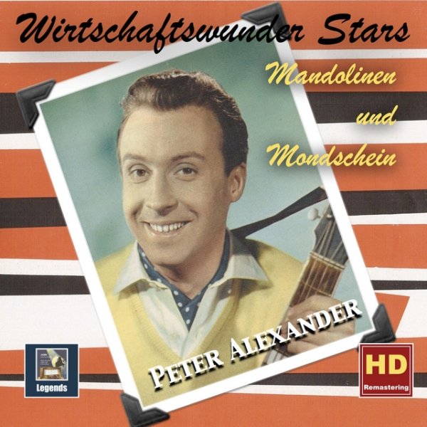 Album Peter Alexander - Wirtschaftswunder Stars: "Mandolinen und Mondschein"