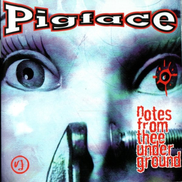 Pigface Notes From Thee Underground, 1994