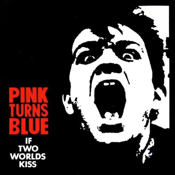 Album Pink Turns Blue - If Two Worlds Kiss