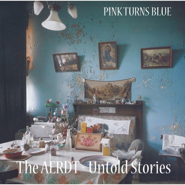 Album Pink Turns Blue - The AERDT - Untold Stories