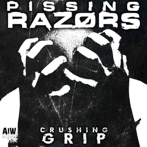 Album Pissing Razors - Crushing Grip