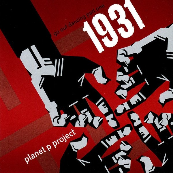 Album Planet P Project - (Go Out Dancing Part 1) 1931
