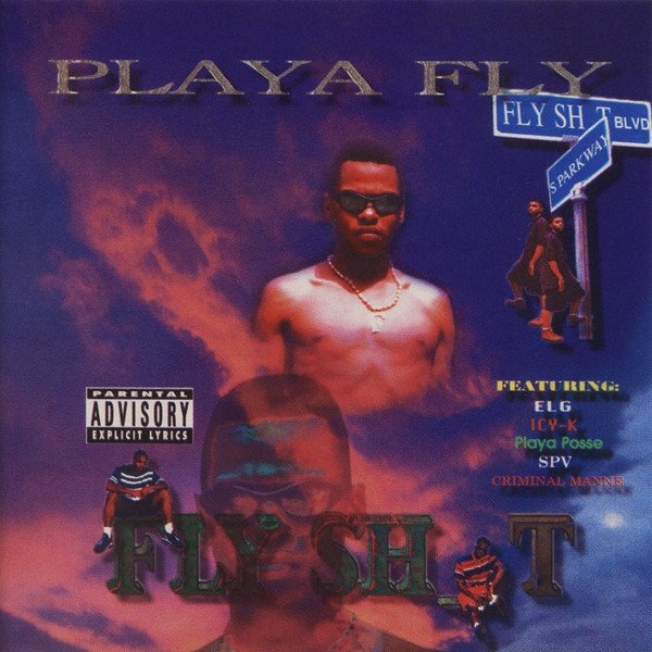 Playa Fly Fly Sh_t, 1996