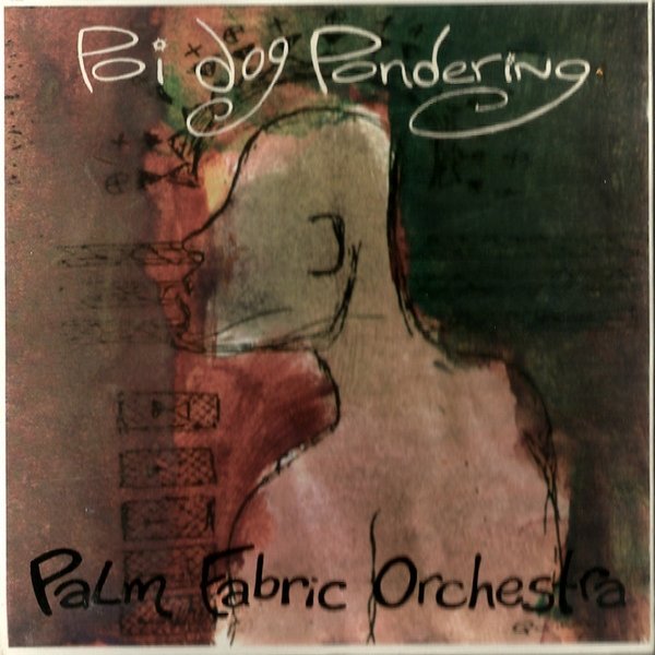 Album Poi Dog Pondering - Palm Fabric Orchestra