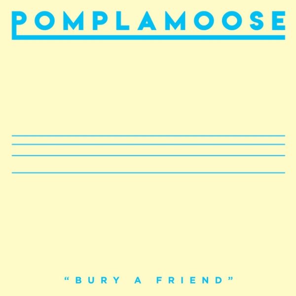 Album Pomplamoose - bury a friend