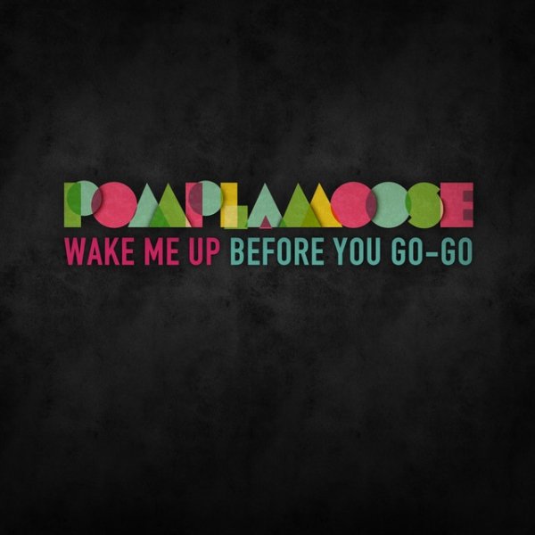 Wake Me Up Before You Go-Go Album 