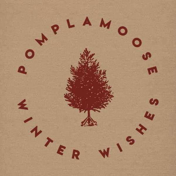 Pomplamoose Winter Wishes, 2018