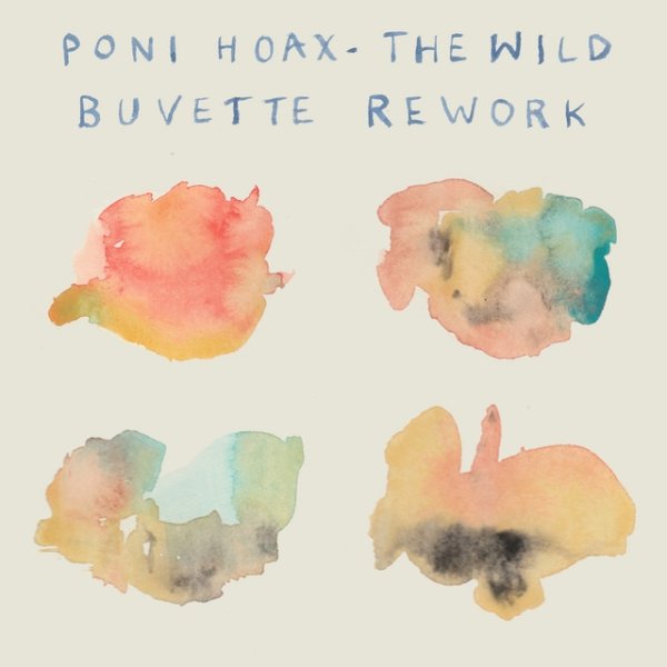 Album Poni Hoax - The Wild (Buvette Rework)
