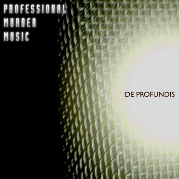Album Professional Murder Music - De Profundis