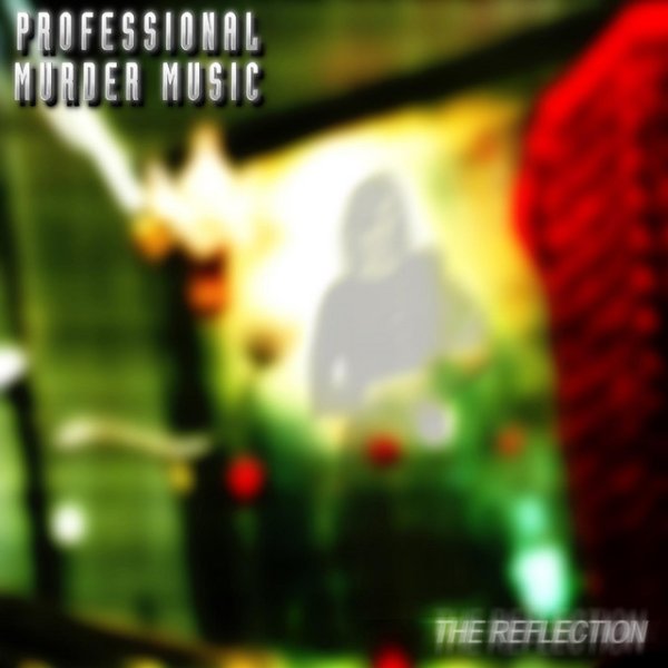 Album Professional Murder Music - The Reflection