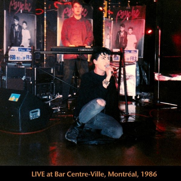 Album Psyche - Live at Bar Centre-Ville 1986