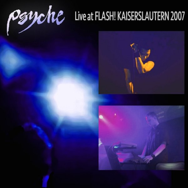 Psyche Live at Flash! Kaiserslautern 2007, 2014
