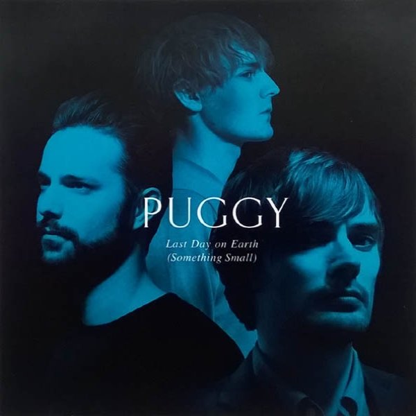 Album Puggy - Last Day On Earth (Something Small)