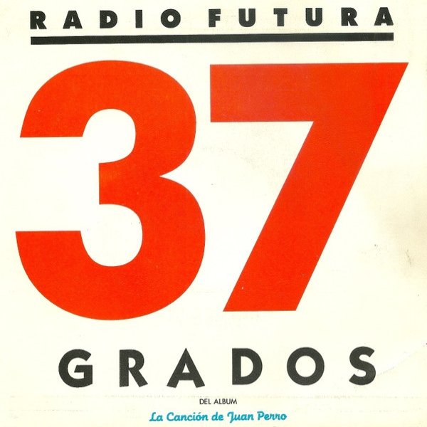 Album Radio Futura - 37 Grados