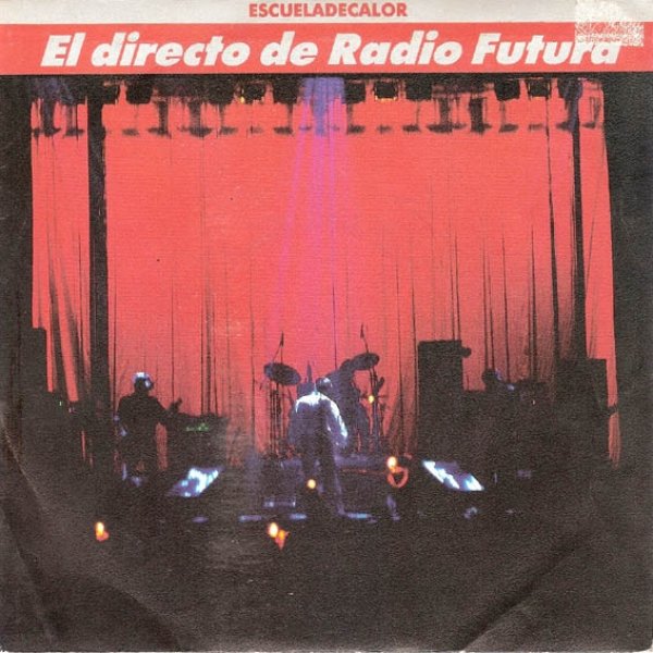 El Directo De Radio Futura - Escuela De Calor - album