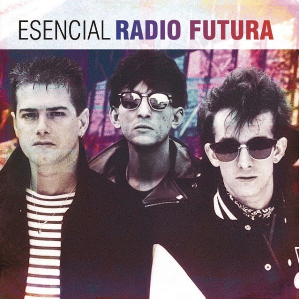 Radio Futura Esencial Radio Futura, 2016
