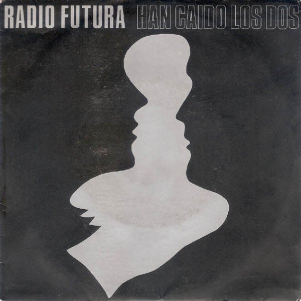 Album Radio Futura - Han Caido Los Dos