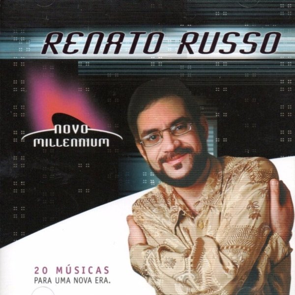 Renato Russo Novo Millennium - 20 Músicas Para Uma Nova Era, 2014