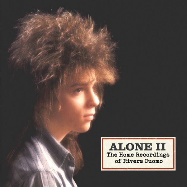 Alone 2- The Home Recordings Of Rivers Cuomo - album