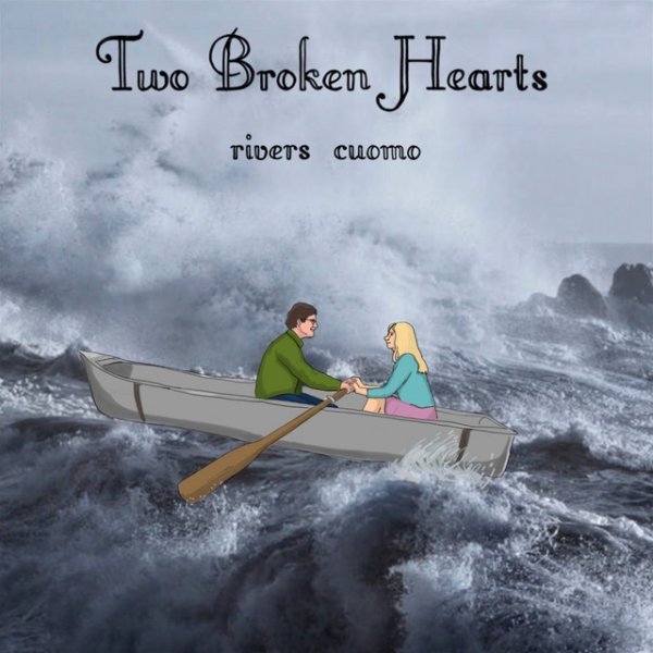 Album Rivers Cuomo - Two Broken Hearts