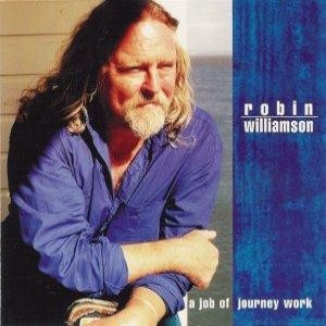 Album Robin Williamson - A Job Of Journey Work