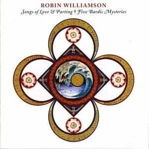 Robin Williamson Songs Of Love & Parting / Five Bardic Mysteries, 1970