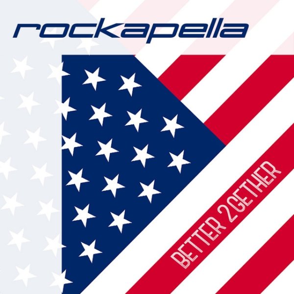 Rockapella Better 2gether, 2016