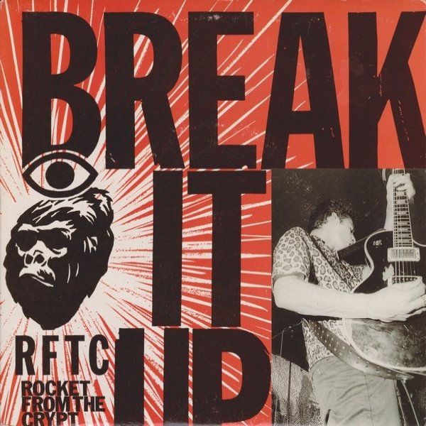 Album Rocket from the Crypt - Break It Up