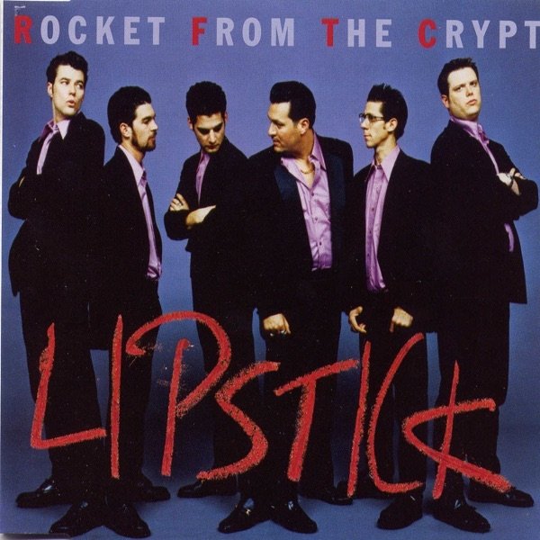 Album Rocket from the Crypt - Lipstick