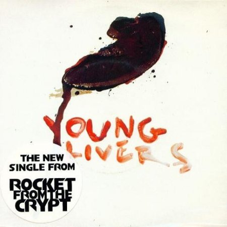 Album Rocket from the Crypt - Young Livers