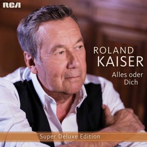 Album Roland Kaiser - Alles oder dich