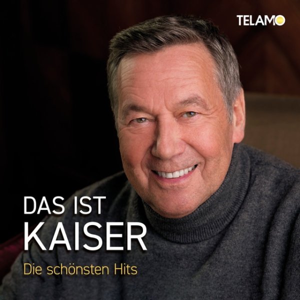 Album Roland Kaiser - Das ist Kaiser: Die schönsten Hits