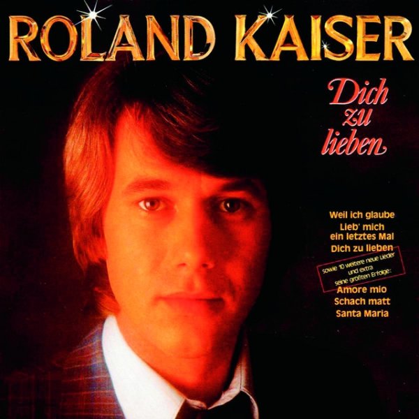 Roland Kaiser Dich zu lieben, 1989