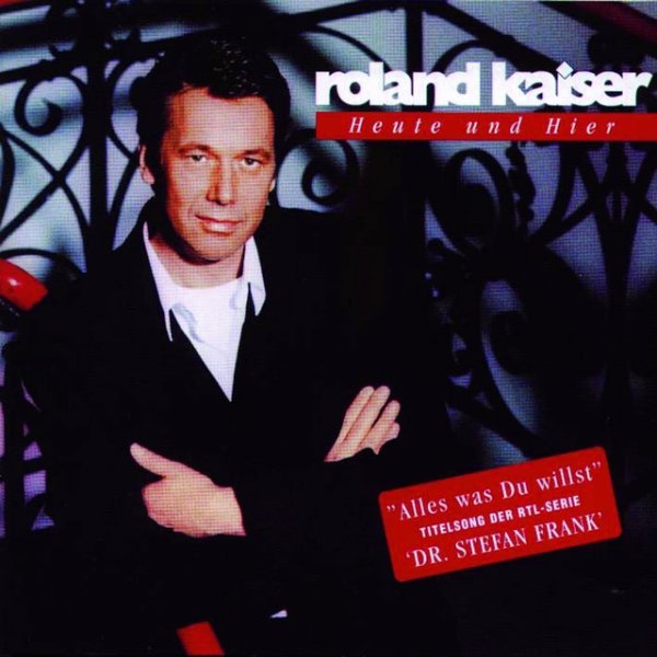 Album Roland Kaiser - Heute und Hier