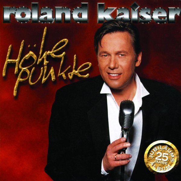 Album Roland Kaiser - Höhepunkte