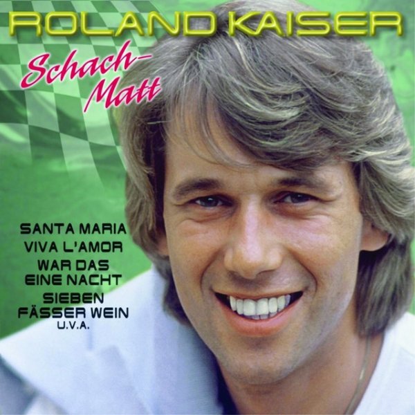 Album Roland Kaiser - Schach-Matt