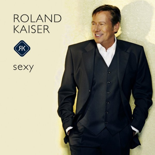 Album Roland Kaiser - Sexy