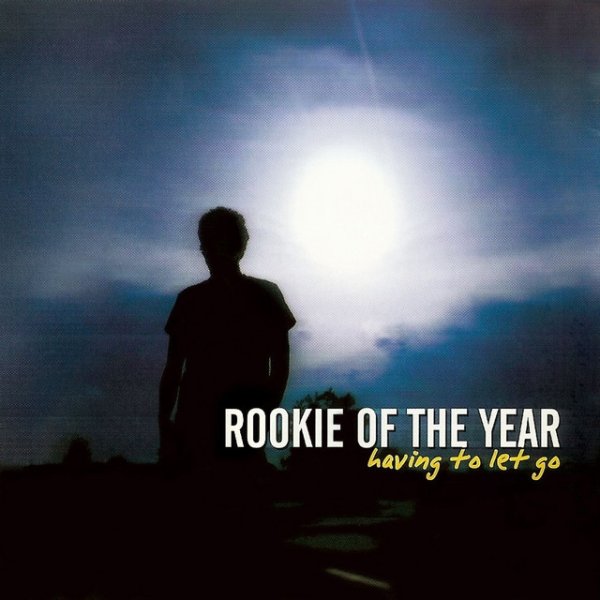 Rookie of the Year Having To Let Go, 2004