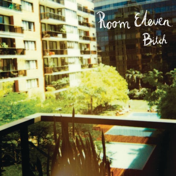 Album Room Eleven - Bitch