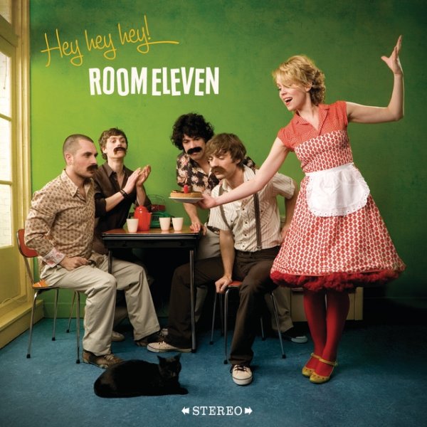 Album Room Eleven - Hey hey hey!