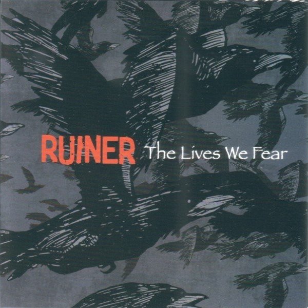Album Ruiner - The Lives We Fear