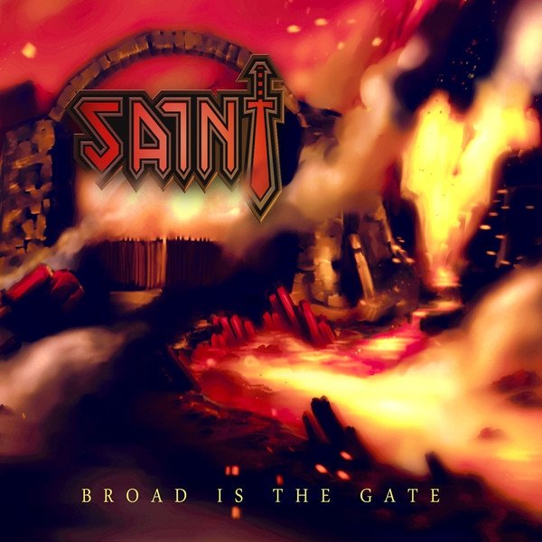 Album Saint - Broad Is The Gate
