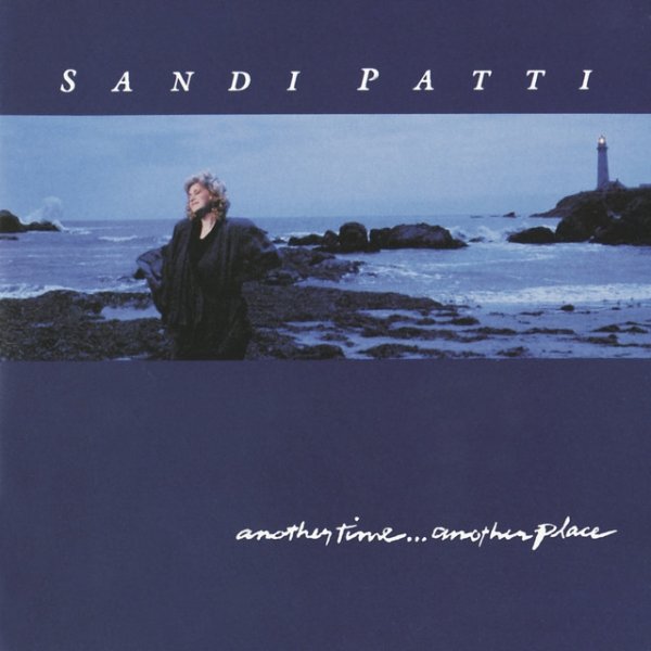 Sandi Patty Another Time...Another Place, 1990