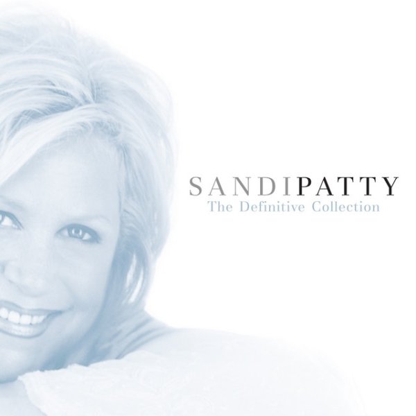 Album Sandi Patty - The Definitive Collection