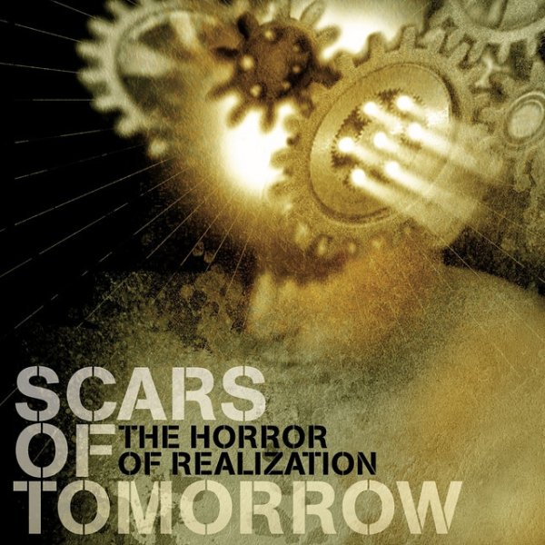 Scars of Tomorrow The Horror Of Realization, 2005