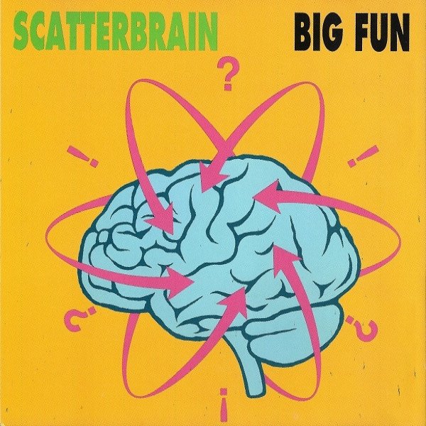 Album Scatterbrain - Big Fun