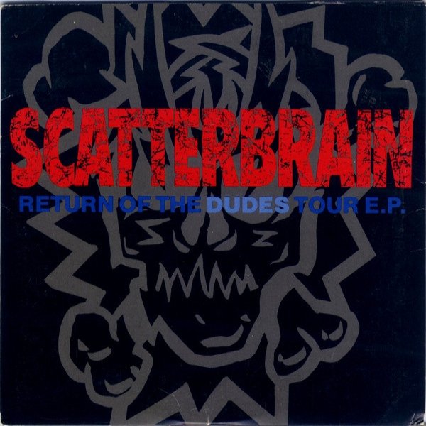 Scatterbrain Return Of The Dudes Tour, 1992