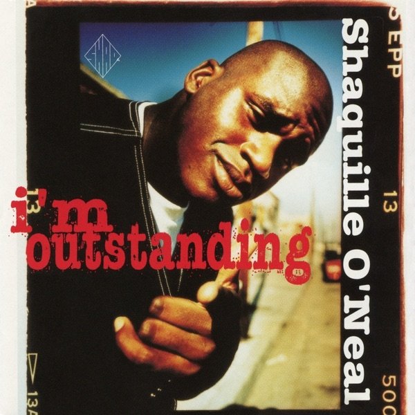 Shaquille O'Neal I'm Outstanding, 1994